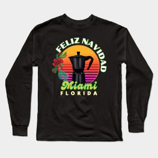 Coffee in Miami Long Sleeve T-Shirt